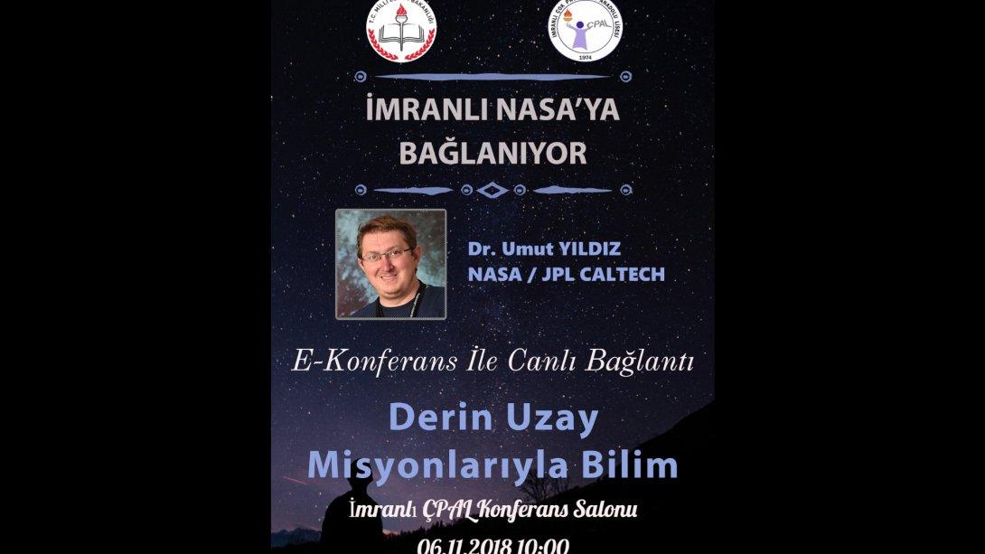 Öğrencilerimiz NASAda  görev  yapan Türk  bilim  adamı  Dr.  Umut  Yıldız  ile  telekonferans yolu  ile  görüştüler. 